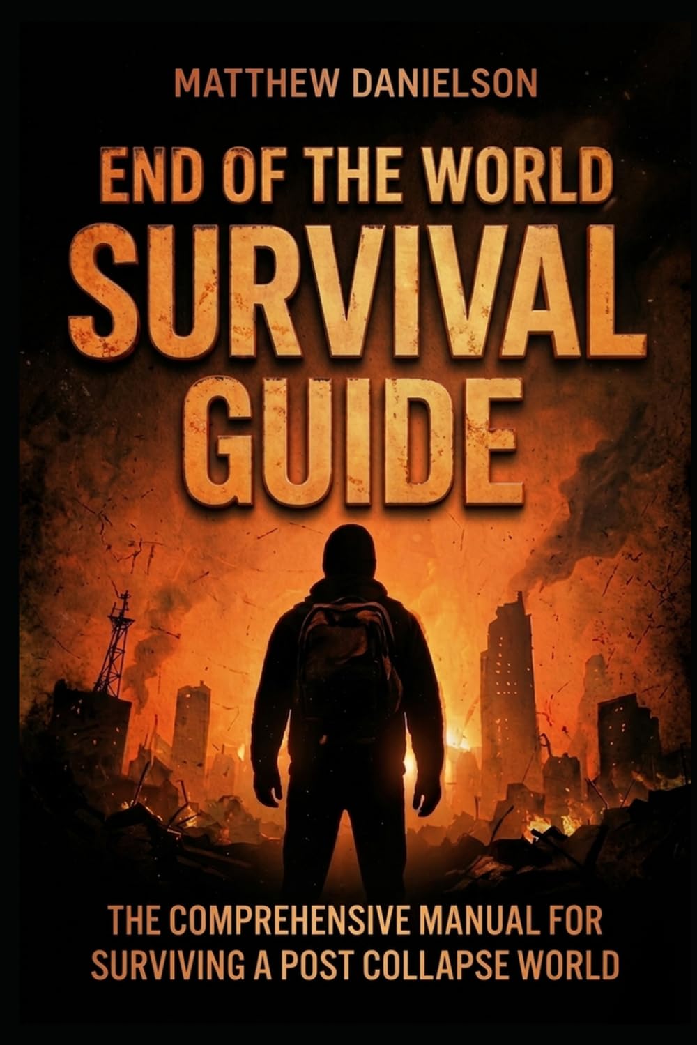 End Of The World Survival Guide