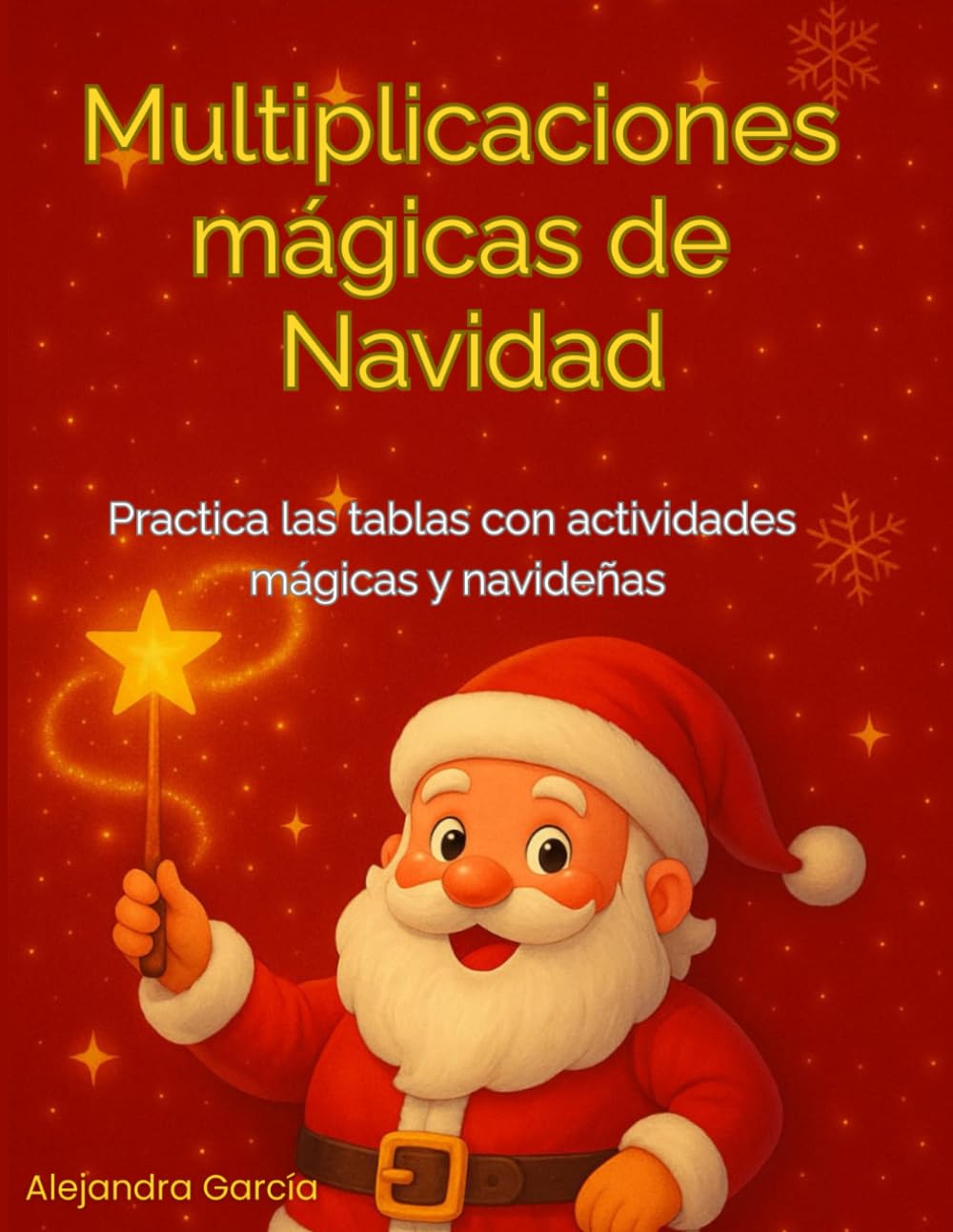 Multiplicaciones mágicas de Navidad: Practica las tablas con actividades mágicas y navideñas