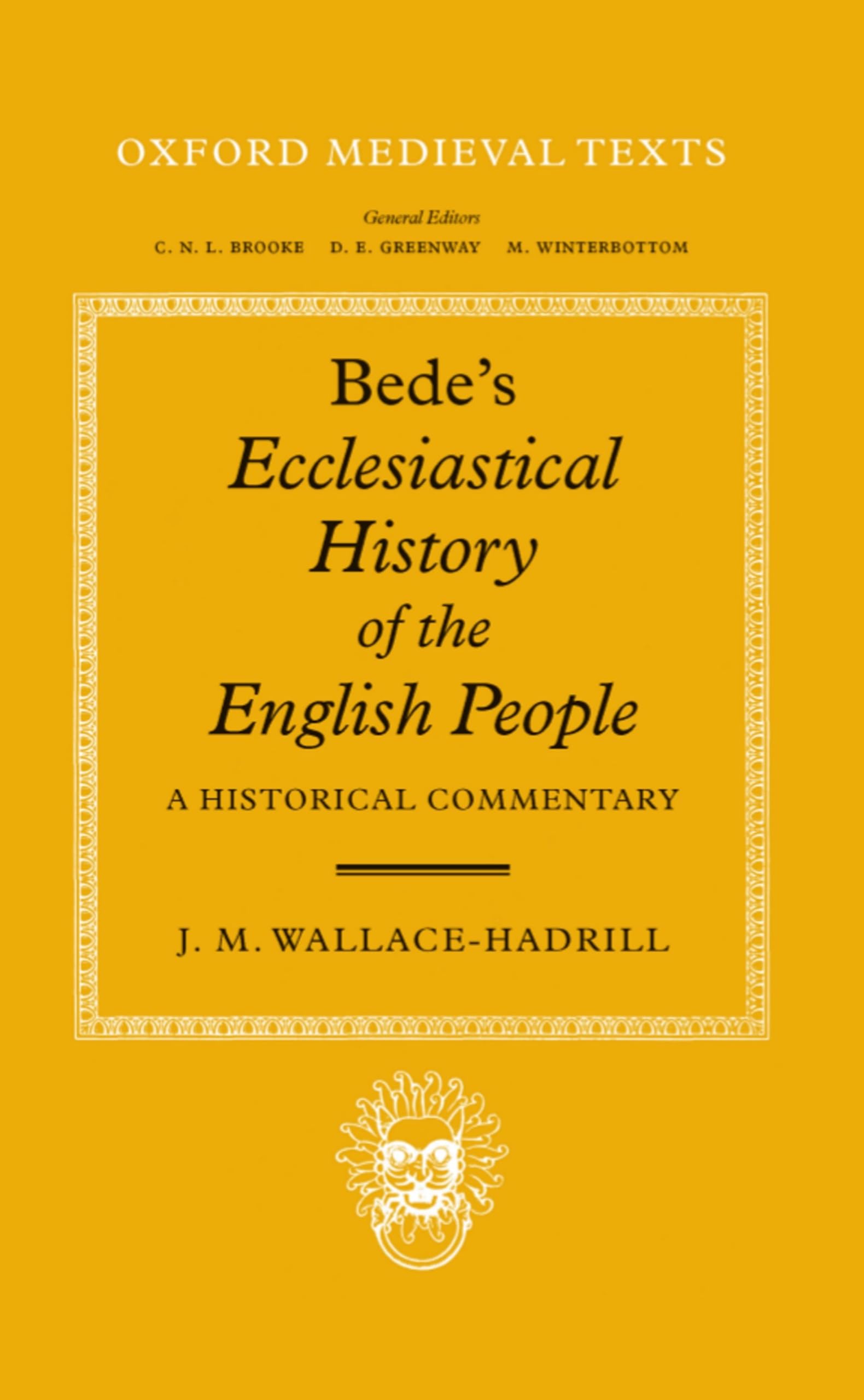 Buy Bede's Ecclesiastical History of the English People: A Historical Commentary (Oxford Medieval Texts) — BookShops.in