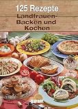 awo motorrad 125  125 Rezepte Landfrauen Backen und Kochen: und Koch
