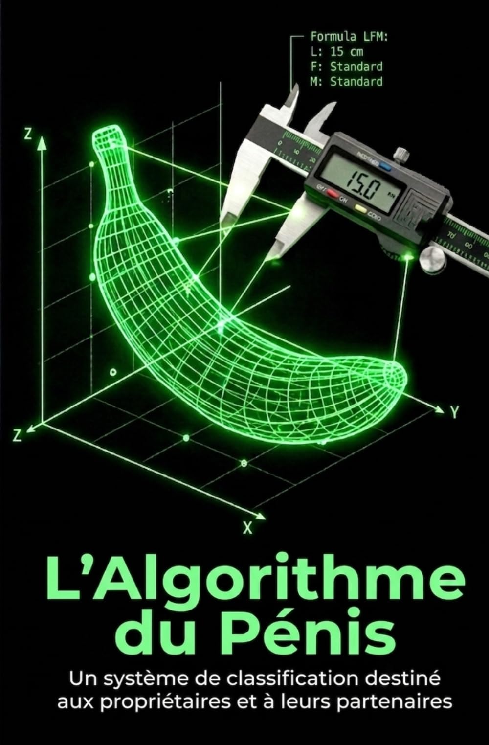 L'Algorithme du Pénis: Un système de classification destiné aux propriétaires et à leurs partenaires