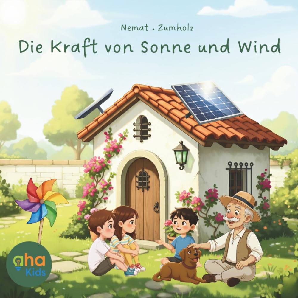 Die Kraft von Sonne und Wind (aha Kids – Nachhaltigkeitsgeschichten)