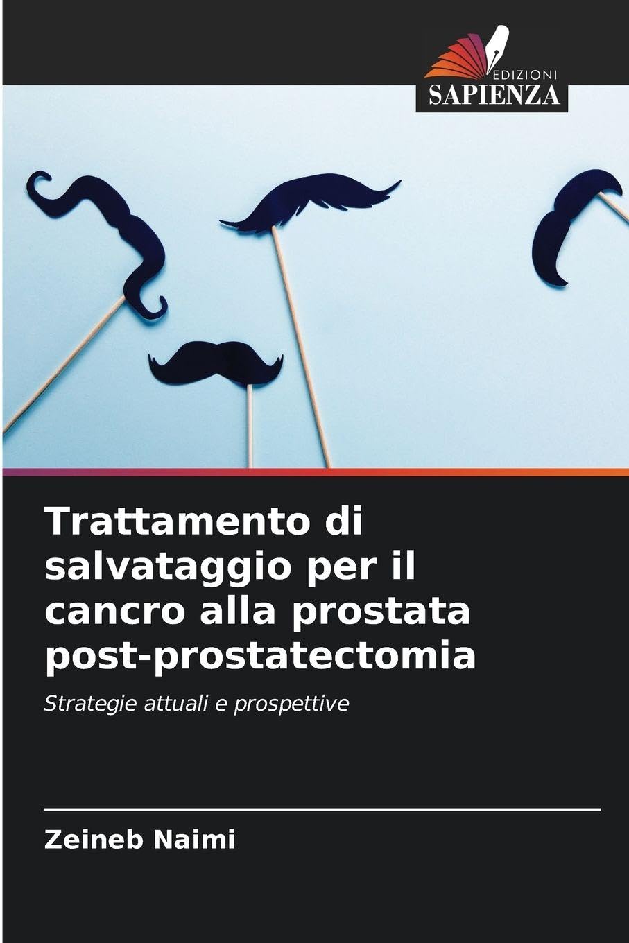 Trattamento di salvataggio per il cancro alla prostata post-prostatectomia: Strategie attuali e prospettive