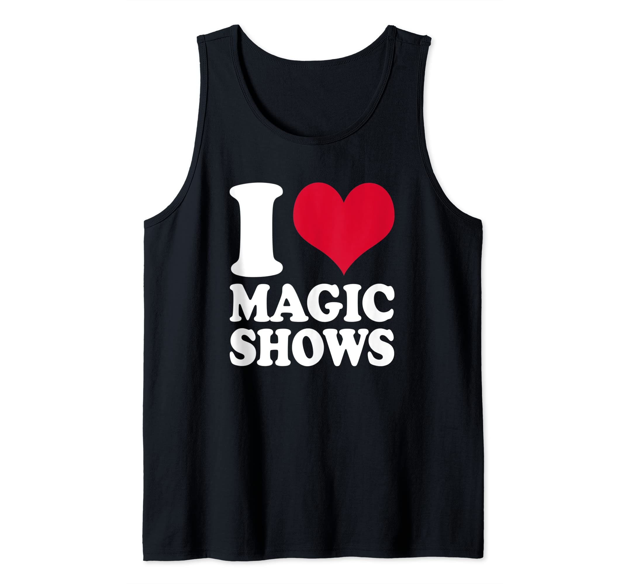 Magician I Love Magic Shows Tank Top