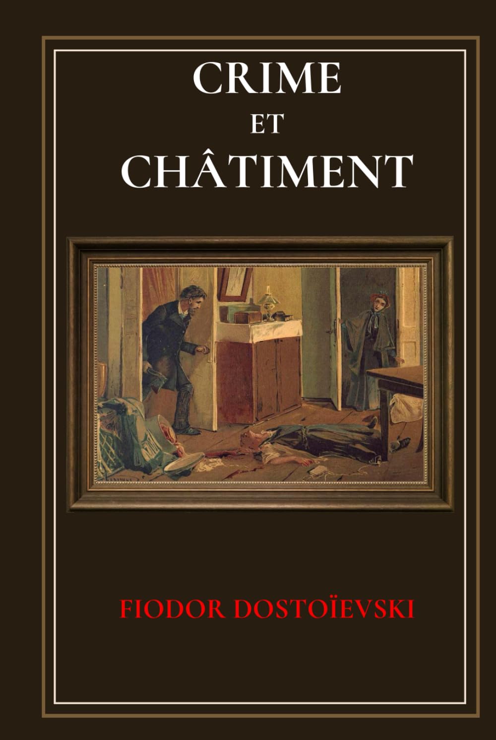 Crime et Châtiment: Édition Intégrale | Format Relié