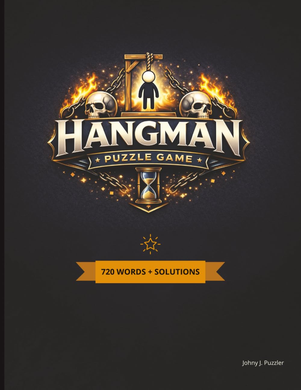Hangman Puzzle Game - Ultimate Word Challenge: 720 Word Puzzles with Answers | A Classic Pen-and-Paper Game Designed for Relaxed, Focused Play