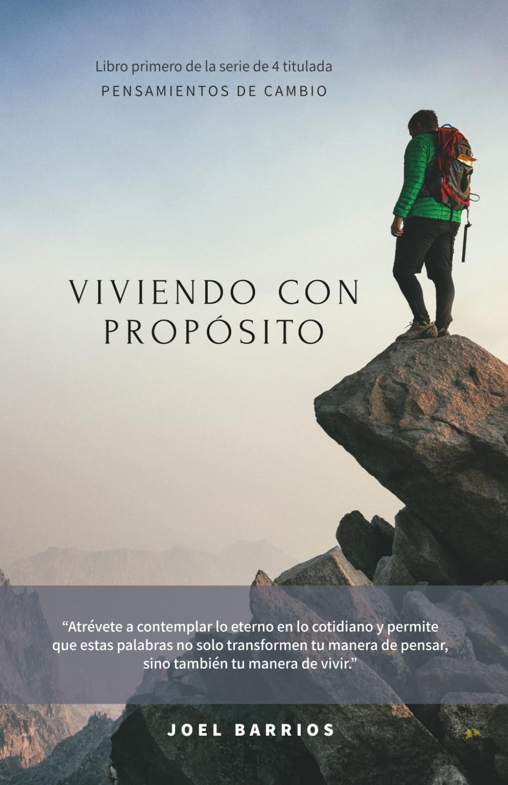 VIVIENDO CON PROPÓSITO (PENSAMIENTOS DE CAMBIO)