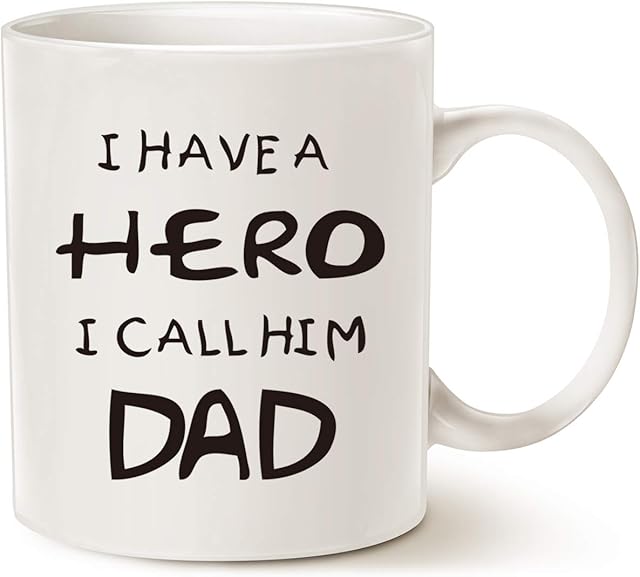 Funny Dad Coffee Mug, I Have a Hero I Call Him Dad Funny Best Fathers Day and Birthday Gifts for Dad, Father Porcelain Cup, White 11 Oz
