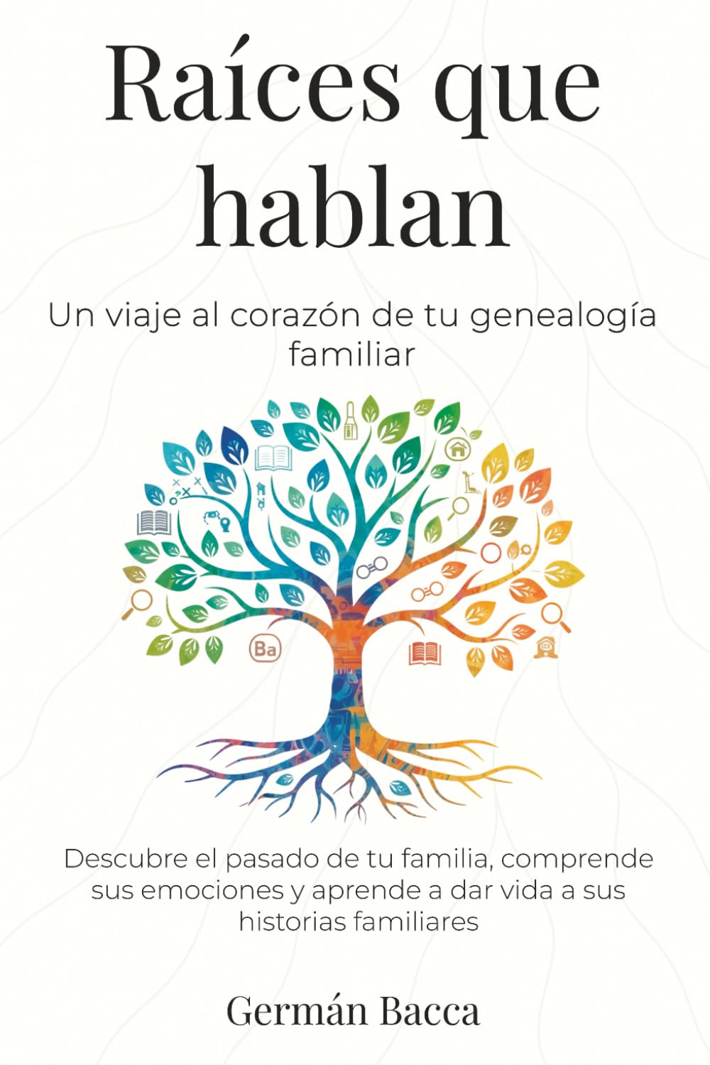 Raíces que hablan: Un viaje al corazón de tu genealogía familiar