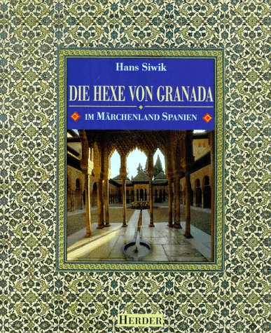 Preisvergleich Produktbild Die Hexe von Granada. Im Märchenland Spanien