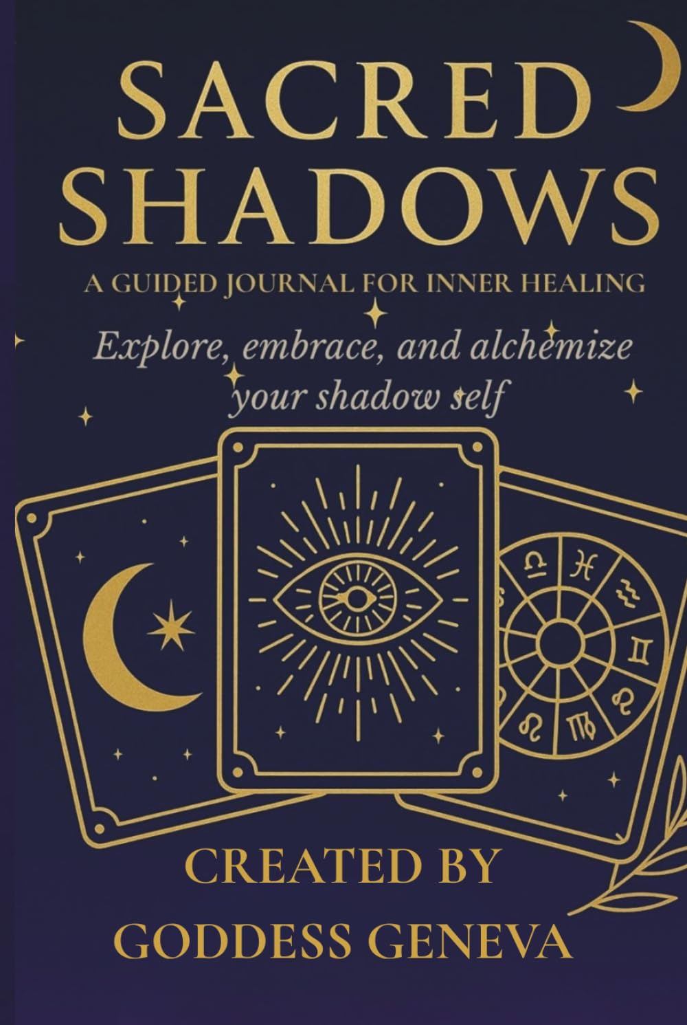 Sacred Shadows: A Guided Journal For Inner Healing