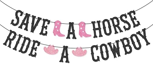 Pancarta de Save a Horse Ride a Cowboy para vaquera occidental, último rodeo Hoedown, Nash Bash Nashville decoraciones de despedida de soltera