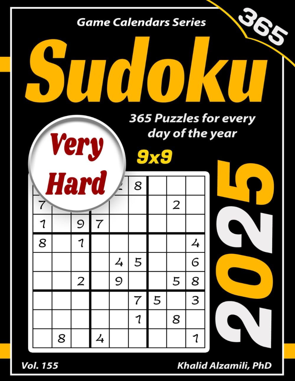2025 Sudoku: 365 Very Hard (9x9) Puzzles for Every Day of the Year (Game Calendars Series)