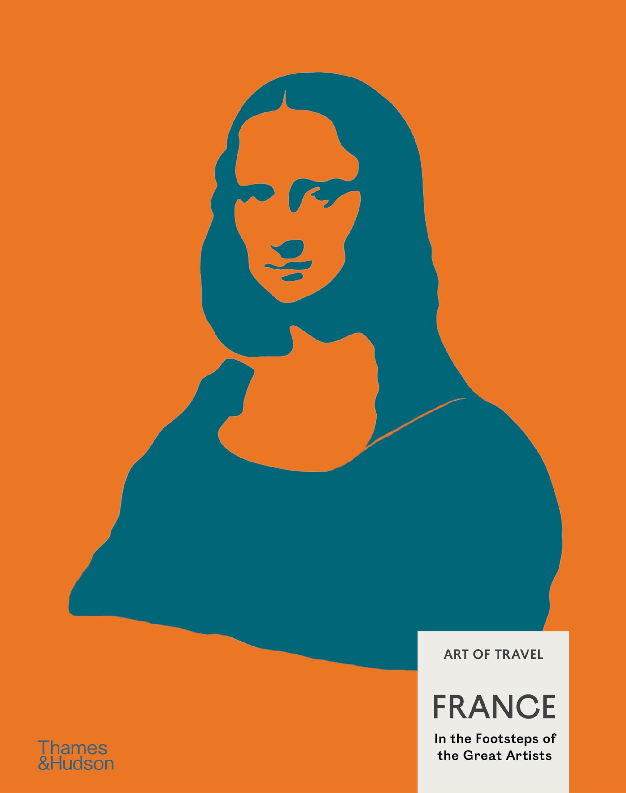 France: In the Footsteps of the Great Artists: Art of Travel