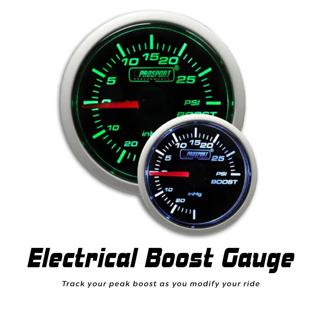 Prosport Performance Series LED Green/White Electrical Boost Gauge – 52mm (2 1/16"), 270° Stepper, Vacuum/Boost, Electric Sender – Includes Tubing, T-Adapter & Mounting Hardware