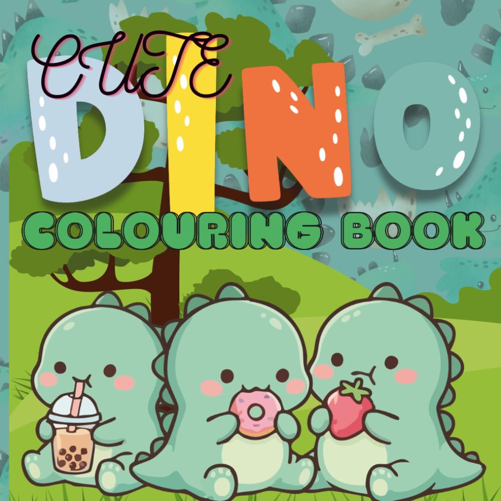 Cute Dinosaur Colouring Book: Over 30 Adorable & Easy Dinosaur Designs | Fun and Simple Coloring Pages for Toddlers, Preschoolers, Young Dino Lovers, Adults