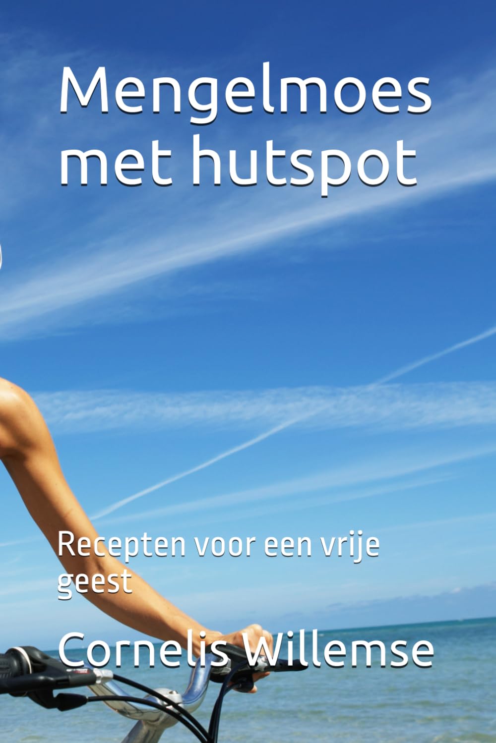Mengelmoes met hutspot: Recepten voor een vrije geest