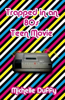 Paperback Trapped in an 80s Teen Movie Book