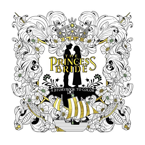 The Princess Bride: A Storybook to Color The Princess Bride: A Storybook to Color