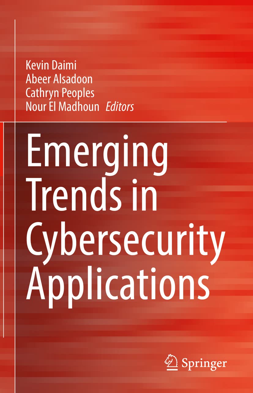 Emerging Trends in Cybersecurity Applications