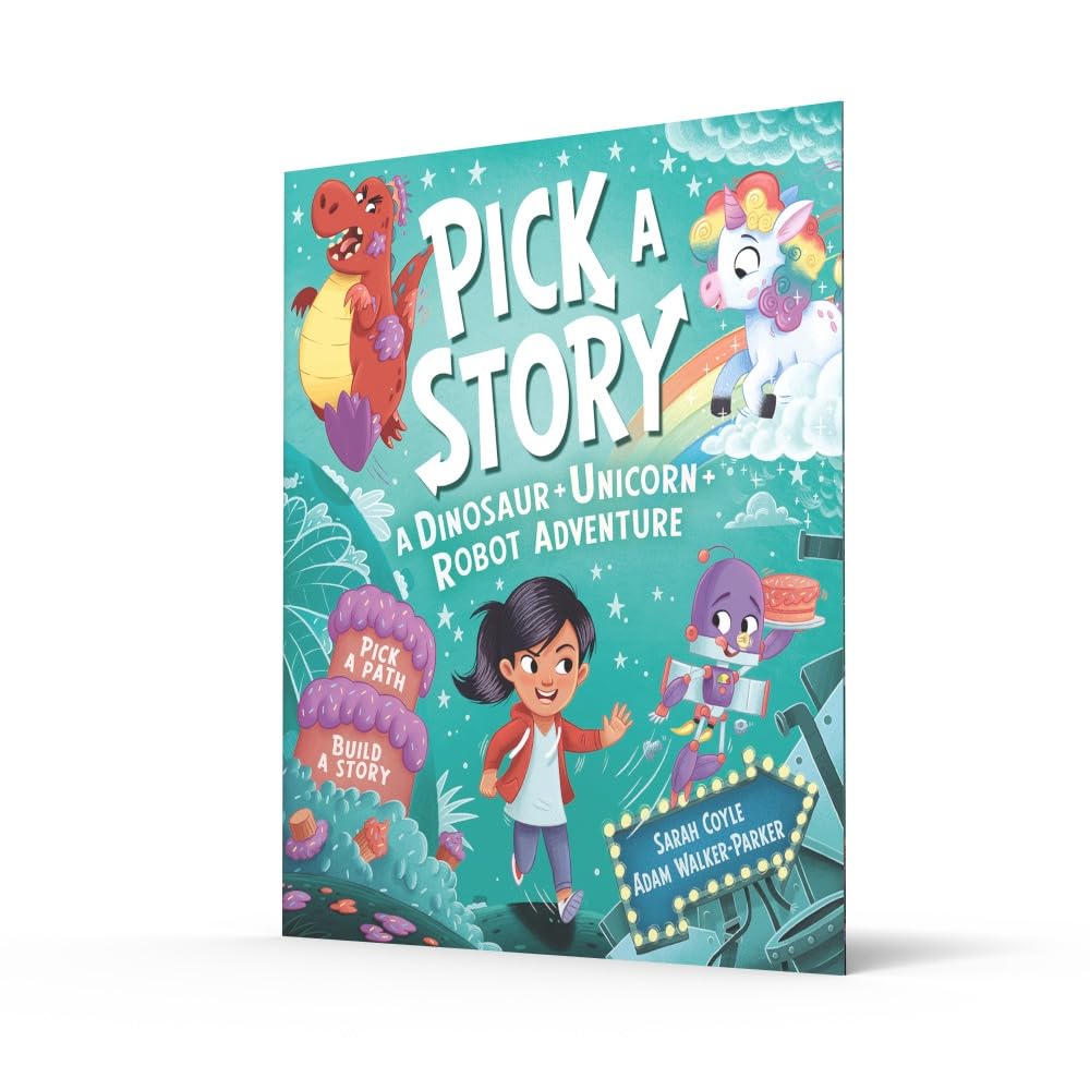Pick a Story: A Dinosaur Unicorn Robot Adventure: The brand new interactive illustrated picture book adventure for children where YOU choose the story!