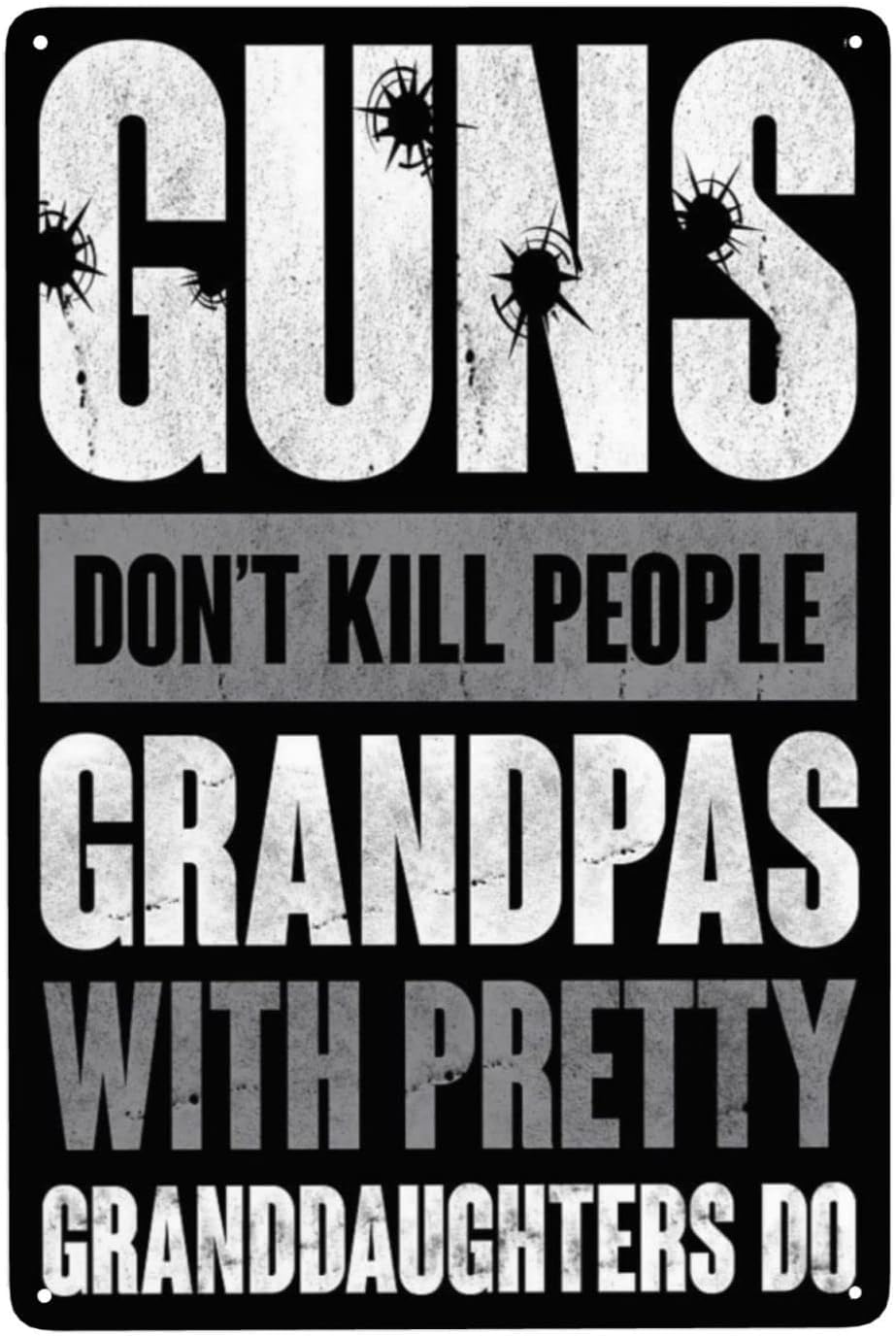 SMAZDFXX Guns Don‘t Kill People Grandpas with Pretty Granddaughters Do Weatherproof Aluminum Metal Tin Sign Custom Personalized Wall Decorations Home Sign 12"x16"