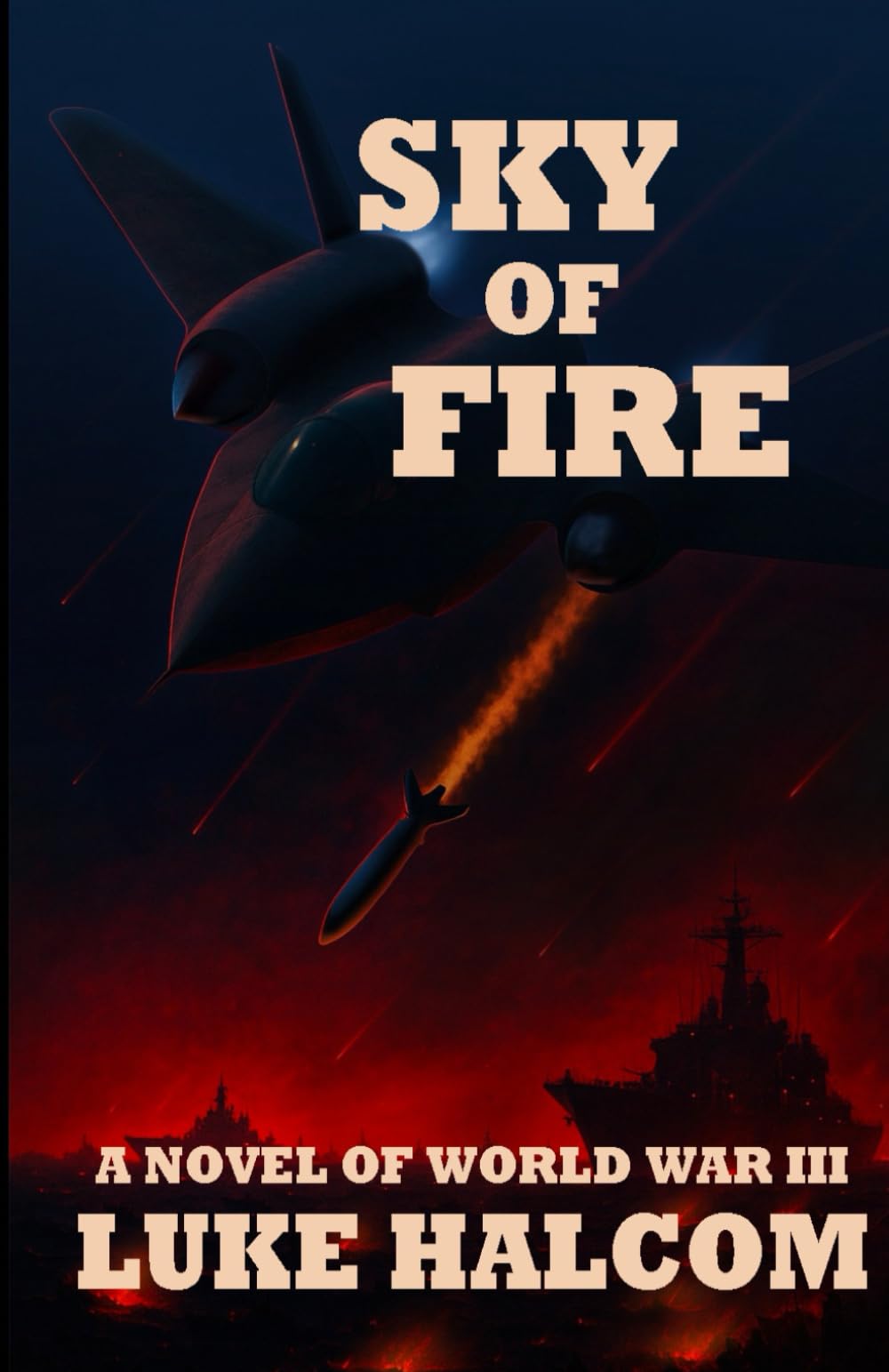 Sky of Fire: A Novel of World War III