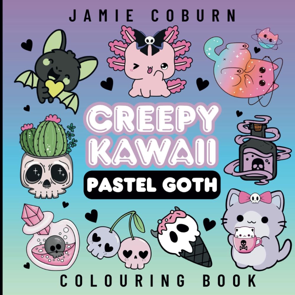 Creepy Kawaii Pastel Goth: Bold, Cute And Easy Coloring Book For All Ages