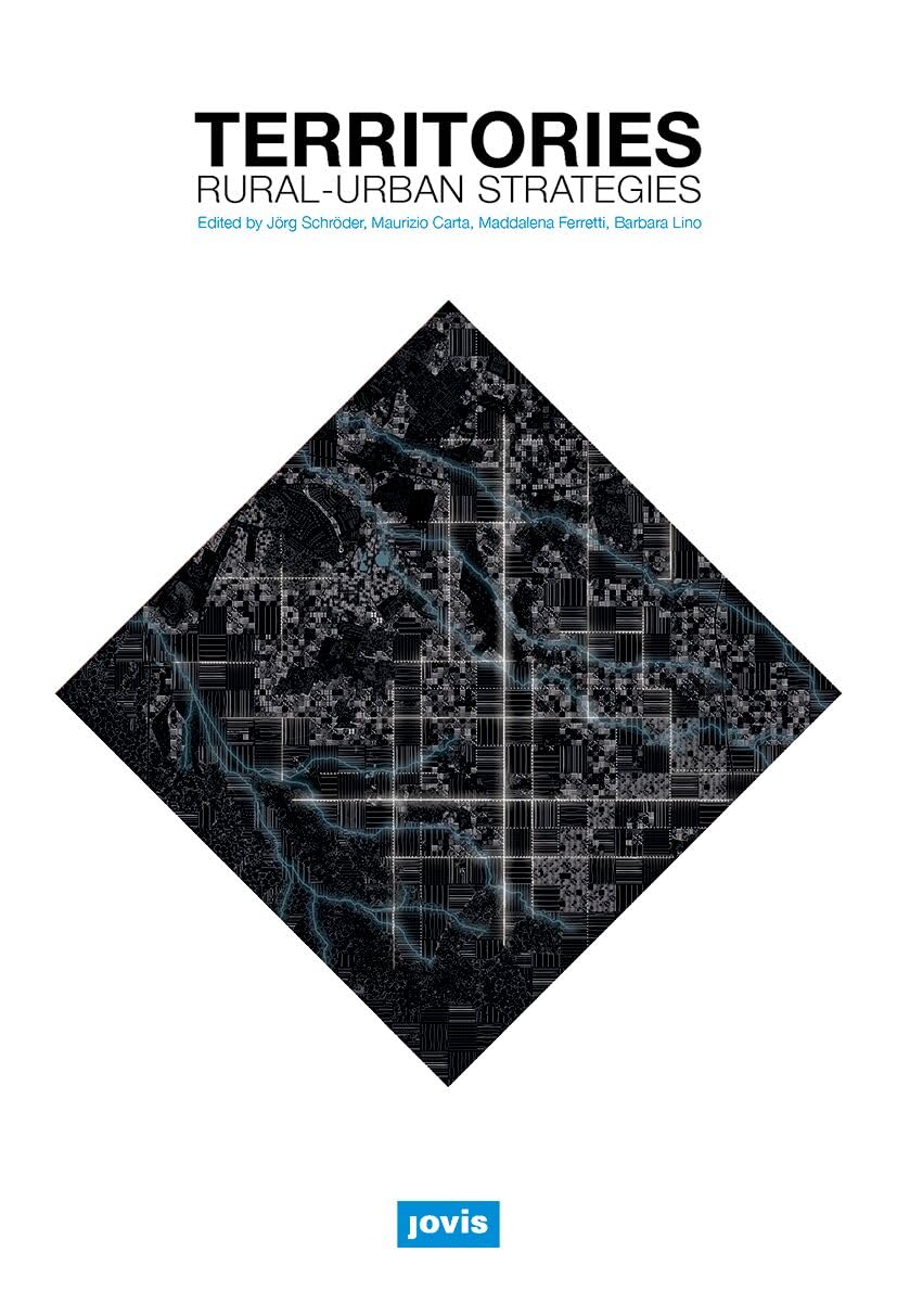 Territories: Rural-Urban Strategies beau livre pour architectes et urbanistes