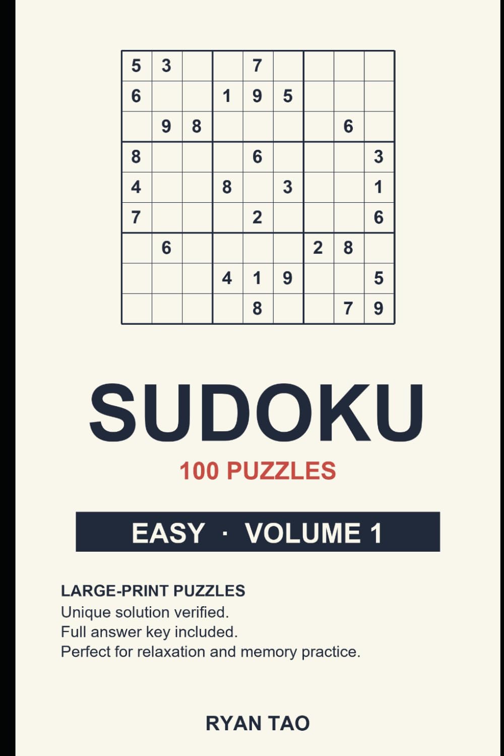 Sudoku - Large Print - 100 Easy Puzzles for Adults, Seniors, and Beginners: Volume 1 | Unique Solutions Verified | Full Answer Key