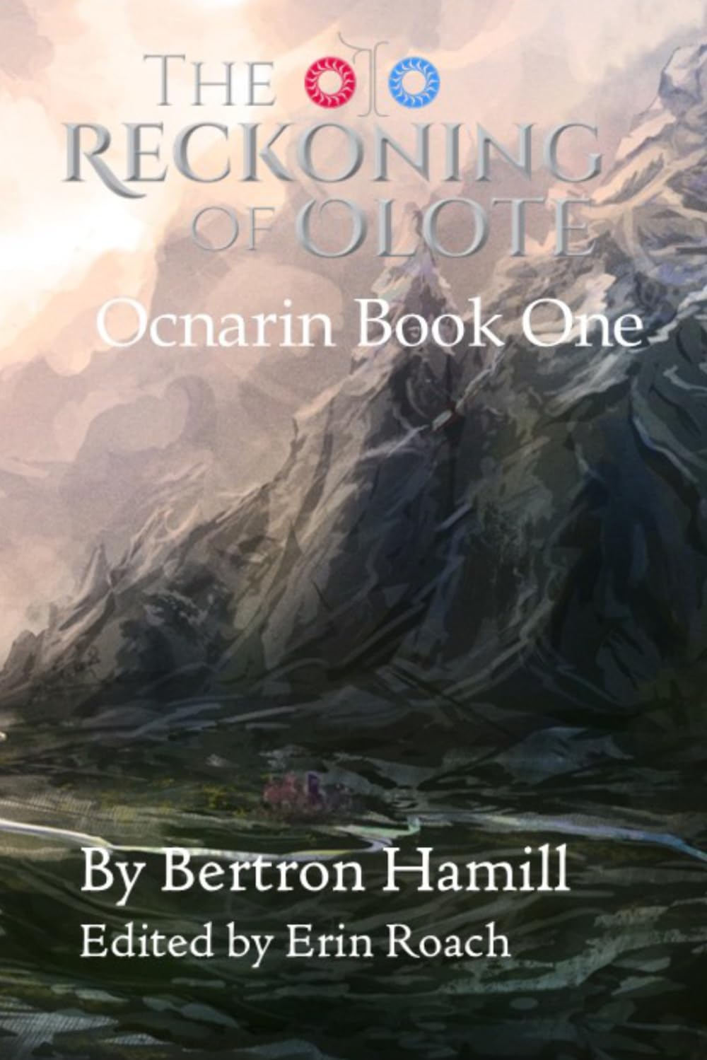 The Reckoning of Olote: Ocnarin Book One