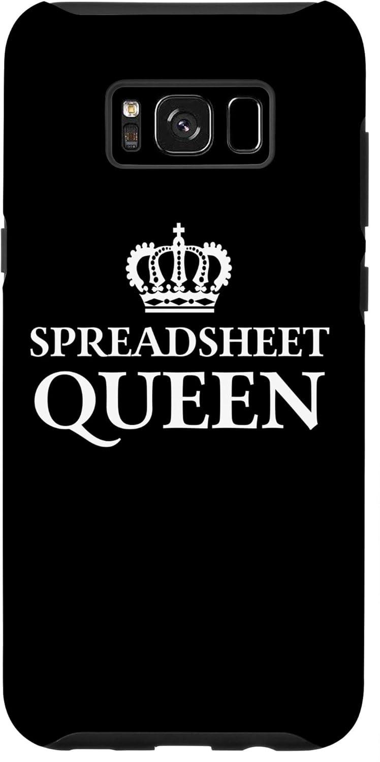 Galaxy S8+ Spreadsheet Queen Spreadsheet Gifts for