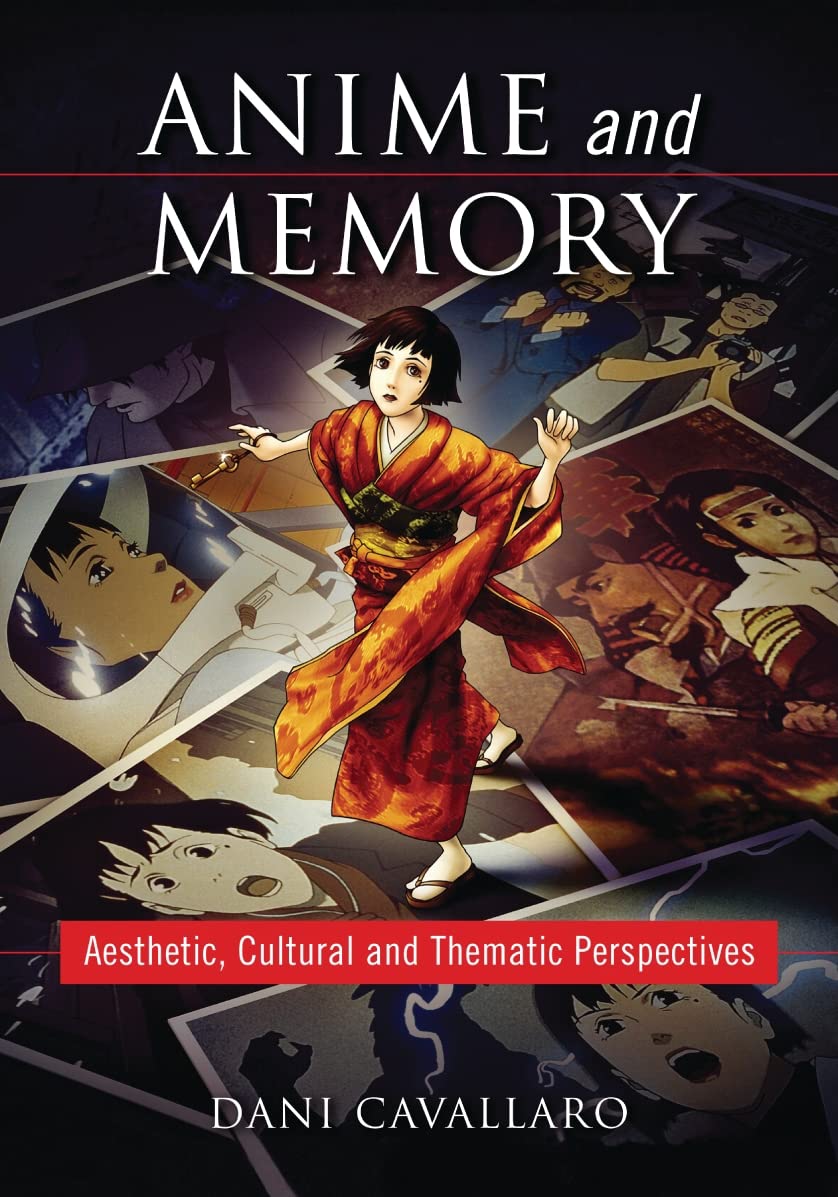 Anime and Memory: Aesthetic, Cultural and Thematic Perspectives