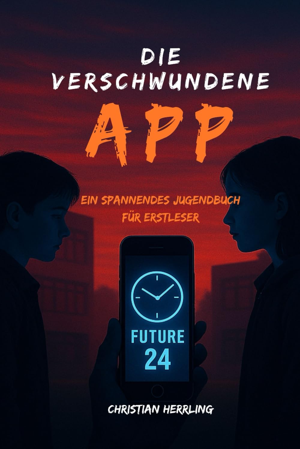 Die verschwundene App: Ein spannendes Jugendbuch für Erstleser (Jugendbücher für Erstleser – Spannende Abenteuer mit Silbenmethode)
