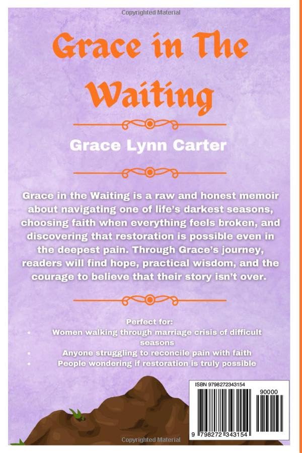 Grace in the Waiting: My Journey from Brokenness to Restoration - Image 2