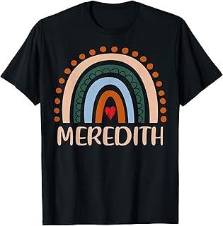 Meredith Name Personalized Funny Women Rainbow Meredith T-Shirt