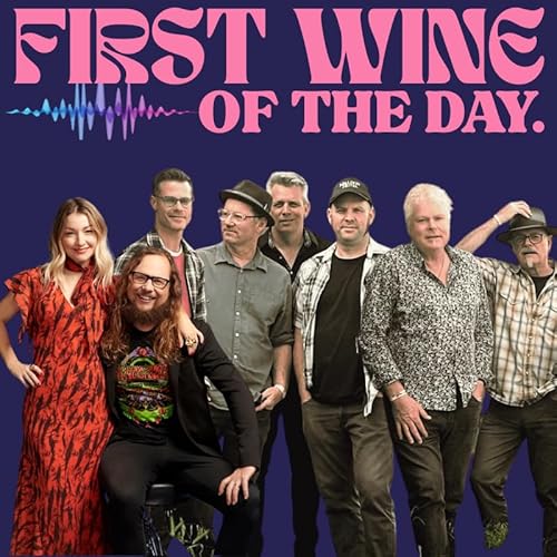 First Wine of the Day 5 featuring Kate Miller-Heidke & Keir Nuttall, and Mast Gully Fellers