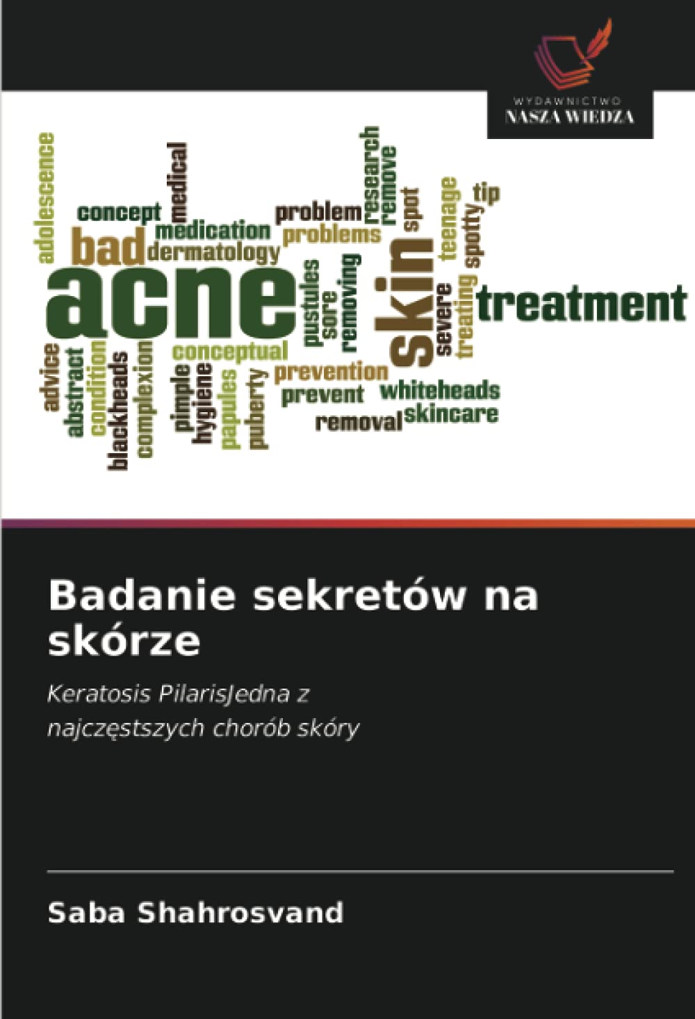Badanie sekretów na skórze: Keratosis PilarisJedna znajcz¿stszych chorób skóry