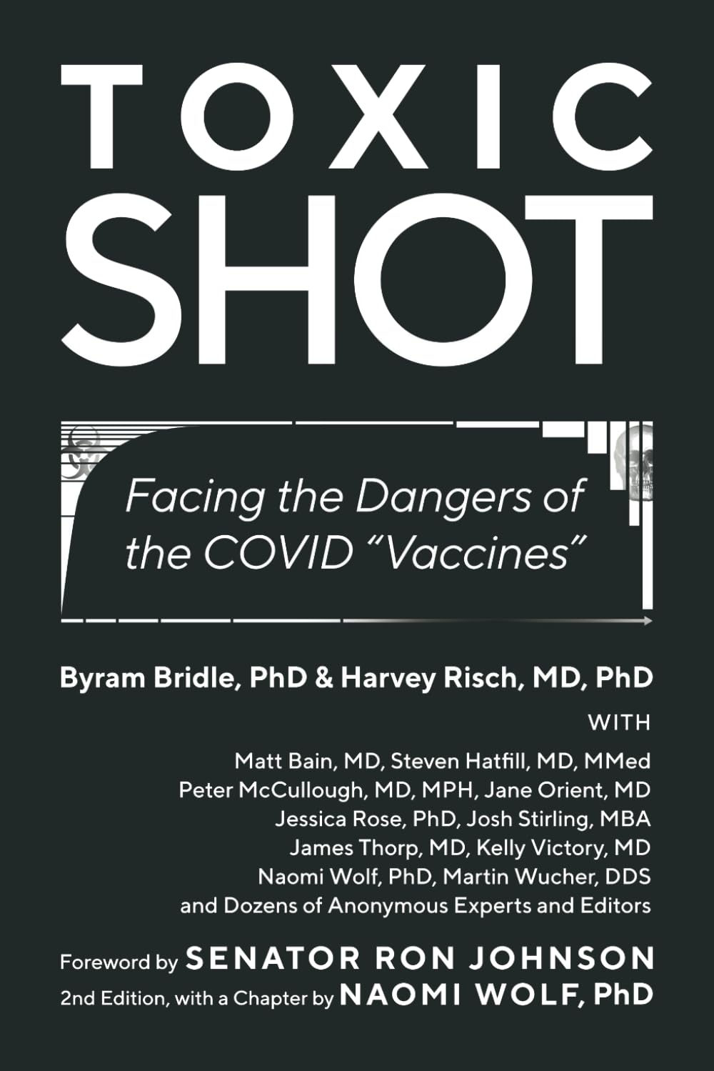 Toxic Shot: Facing the Dangers of the COVID “Vaccines”      Paperback – June 28, 2024