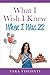 What I Wish I Knew When I Was 22 (1)