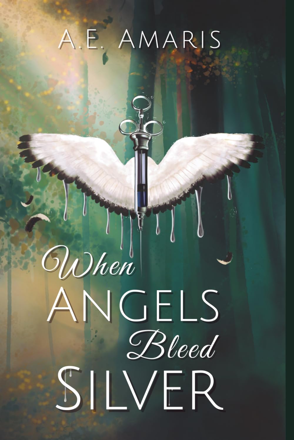 When Angels Bleed Silver: 1 (Souls Bound by Silver)