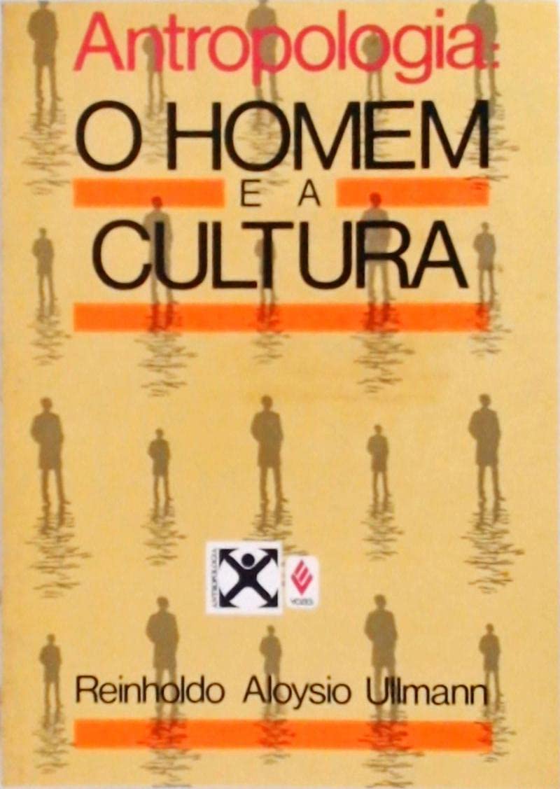 antropologia o homem e a cultura de reinholdo aloysio ul Ed. 1991