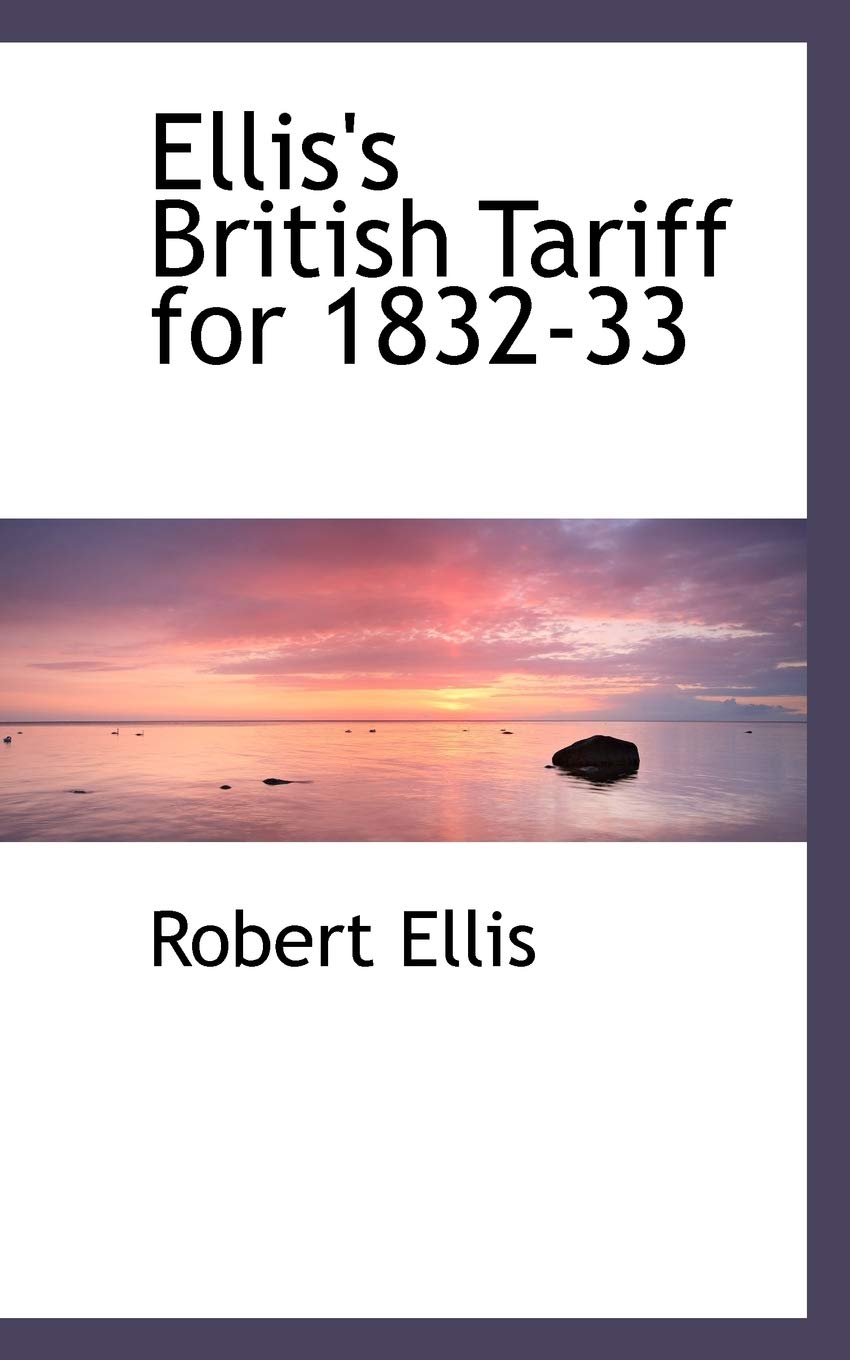 Ellis's British Tariff for 1832-33