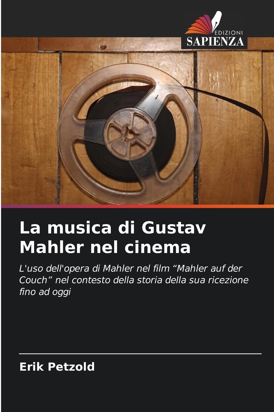 La musica di Gustav Mahler nel cinema: L'uso dell'opera di Mahler nel film "Mahler auf der Couch" nel contesto della storia della sua ricezione fino ad oggi