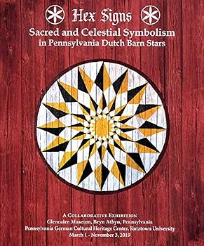 Paperback Hex Signs: Sacred and Celestial Symbolism in Pennsylvania Dutch Barn Stars [Paperback] Donmoyer, Patrick J. Book