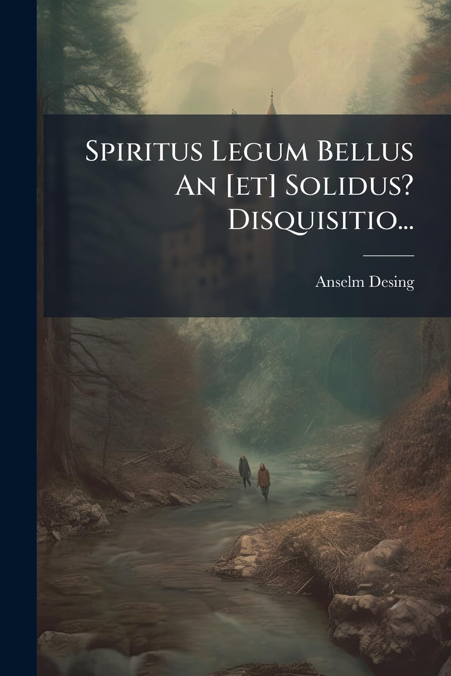 Spiritus Legum Bellus an [et] Solidus? Disquisitio...