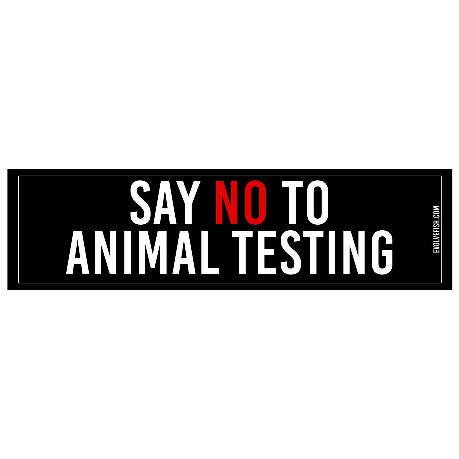 Autocollant Say No to Animal Testing durable et résistant pour pare-chocs