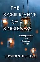 Algopix Similar Product 18 - The Significance of Singleness A