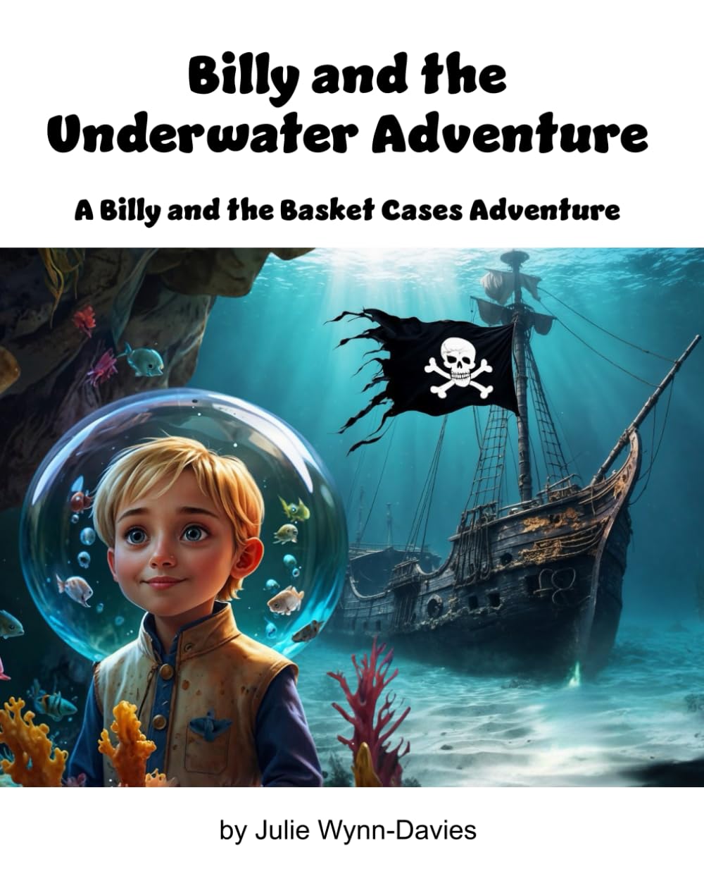 Billy and the Underwater Adventure: A Billy and the Basket Cases Adventure