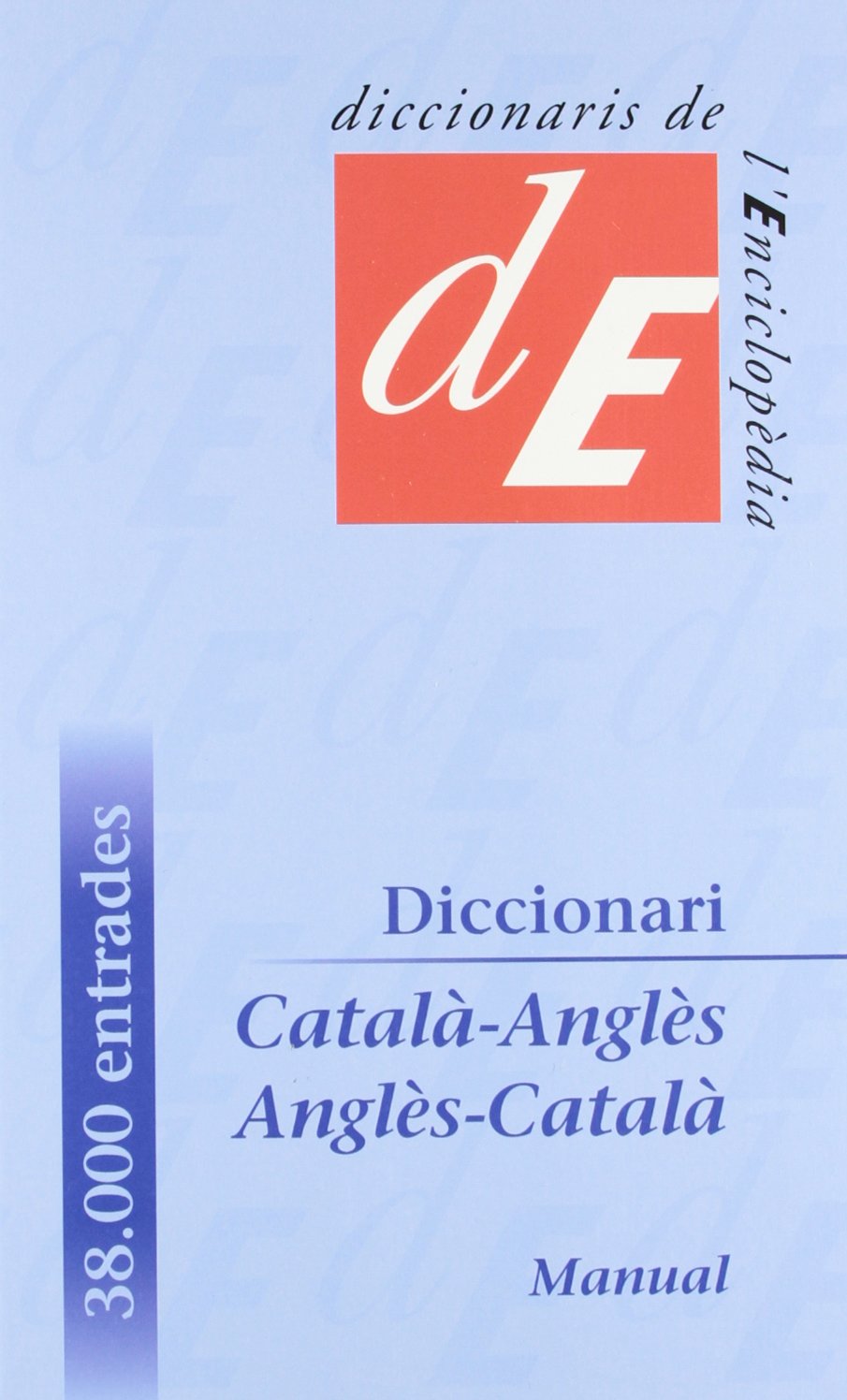 Concise Catalan-English & English-Catalan Dictionary: With Phonetic Pronunciation of Both Catalan and English
